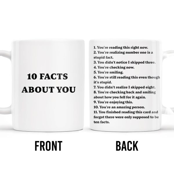 10 Facts About You, Humorous and Uplifting - Personalized Custom Coffee Mug - COL070_MG