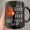 3D Effect Funny Chicken Not Today Clucker - Personalized Mug