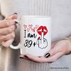40 Birthday Personalized Mug For Women, 39 Plus Sarcastic Gift With Custom Name