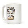 A Baby Is Just a Fully Baked Cream Pie Coffee Mug