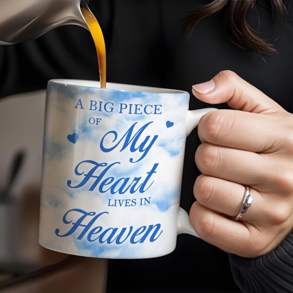 A Big Piece Of My Heart Lives In Heaven With Clouds And Hearts - Personalized Custom Coffee Mug - HME152_MG