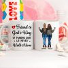 A Friend Is God's Way Besties Best Friend Gift Cup, Friendship Personalized Mug