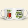 A Friend With Weed Is A Friend Indeed Personalized Bestie Mug Gift For Friends