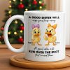 A Good Sister Will Wipe Your Tears Away With Cartoon Ducks - Personalized Custom Coffee Mug - BST511_MG