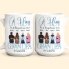 A Hug In A Mug - Personalized Mug