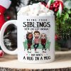 A Hug In A Mug, Personalized Mug, Gifts For Sibling