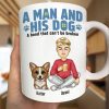 A Man And His Dogs A Bond That Can't Be Broken - Personalized Mug