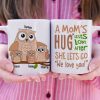 A Mom's Hug Lasts Long After Personalized Mug, Gift For Mom