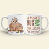 A Mom's Hug Lasts Long After Personalized Mug, Gift For Mom