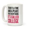 A Time And A Place For Everything Coffee Mug