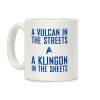 A Vulcan In the Streets Coffee Mug
