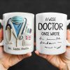 A Wise Doctor Once Wrote Coffee Mug For Medical Professionals - Personalized Custom Coffee Mug - GRAD276_MG