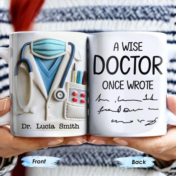A Wise Doctor Once Wrote Coffee Mug For Medical Professionals - Personalized Custom Coffee Mug - GRAD276_MG