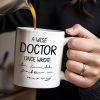A Wise Doctor Once Wrote Coffee Mug For Medical Professionals - Personalized Custom Coffee Mug - GRAD276_MG