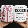 A Wise Doctor Once Wrote, Medical Coat and Stethoscope - Personalized Custom Coffee Mug - DOC012_MG