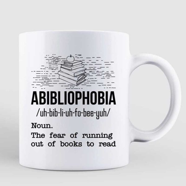 Abibliophobia Book Lover Book Worm Funny Gift Coffee Mug