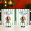 Admit It Life Would Be Boring Without Me Puppy Mug - Personalized Custom Coffee Mug - DOG132_MG
