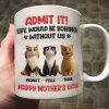 Admit It Life Would Be Boring Without Us, Funny Cartoon Cat Personalized Mug, Gift for Cat Mom, Cat Dad