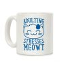 Adulting Stresses Meowt Coffee Mug