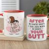 After All These Years I Still Just Want To Touch Your Butt Personalized Mug, Funny Gift For Couple
