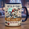 After Many Years, You're Still Hotter Than This Coffee - Personalized Spooky Accent Mug - Gift For Couples, Movie Fans | NL122