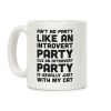 Ain't No Party Like An Introvert Party Coffee Mug