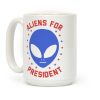 Aliens For President Coffee Mug