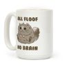 All Floof No Brain Coffee Mug