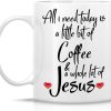 All I Need Is Coffee And Jesus Coffee Mug, Funny Christian Gift for Women Men, Birthday Christmas Faith Gift for Friend Coworker