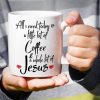 All I Need Is Coffee And Jesus Coffee Mug, Funny Christian Gift for Women Men, Birthday Christmas Faith Gift for Friend Coworker