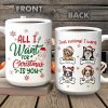 All I Want For Christmas Dog Coffee Mug, HN590