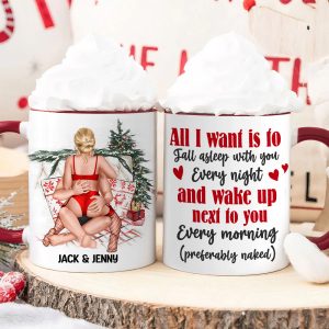 All I Want Is To Fall Asleep With You Every Night, Personalized Accent Mug, Christmas Gift For Couple