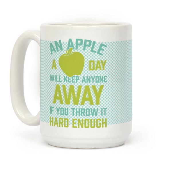 An Apple A Day Will Keep Anyone Away If You Throw It Hard Enough Coffee Mug