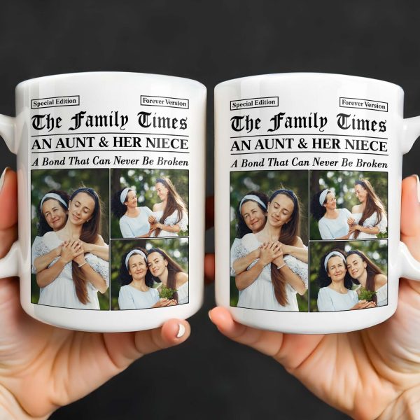 An Aunt & Her Niece, A Bond That Can Never Be Broken - Personalized Custom Coffee Mug - NCE035_MG