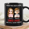 Annoying Each Other - Personalized Couple Cup A Hilarious Love Story with Custom Names