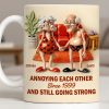 Annoying Each Other And Still Going Strong, Elderly Couple - Personalized Custom Coffee Mug - CPL1264_MG
