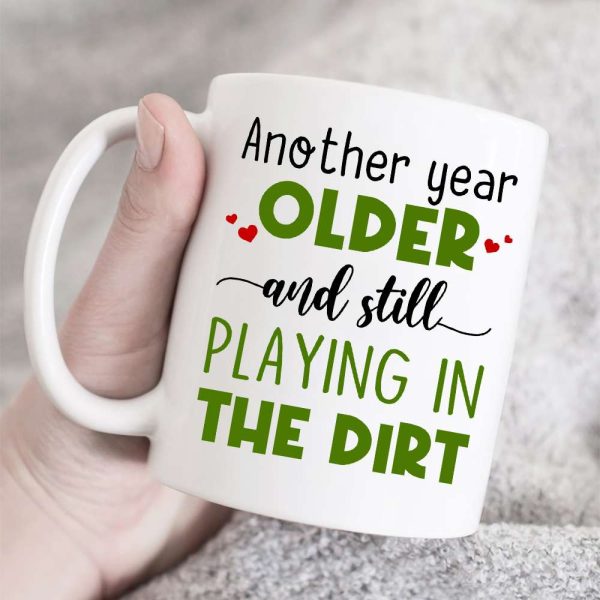 Another Year Older And Still Playing In The Dirt, Couple Farming White Mug