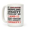 Anxiety One More Time Coffee Mug