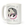 Anything Is Poss-ible Opossum Coffee Mug