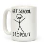 Art School Dropout Coffee Mug