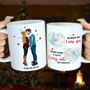 As Much As I Miss You - Being Yours Is Worth Every Mile, Personalized Long Distance Relationship Coffee Mug, 211223