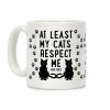 At Least My Cats Respect Me Coffee Mug