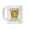 Avocado Toast Ruined My Life Coffee Mug