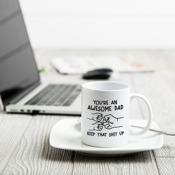 Awesome Dad Keep That Shit Up Personalized Mug, Funny Gift For Dad