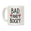 Bad And Boozy Coffee Mug