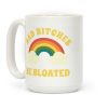 Bad Bitches Be Bloated Coffee Mug