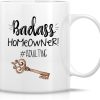 Badass Homeowner Coffee Mug Funny Housewarming Gift for New Home Owner