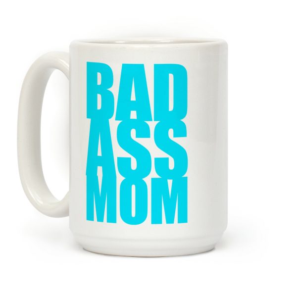 Badass Mom Coffee Mug