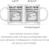 Ballet Mom Nutritional Facts Coffee Mug Gift for Dance Mom from Daughter Son Birthday Mother's Day Gift