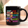 Ban Liars And Crooks Not History And Books Book Lovers Gift Mug